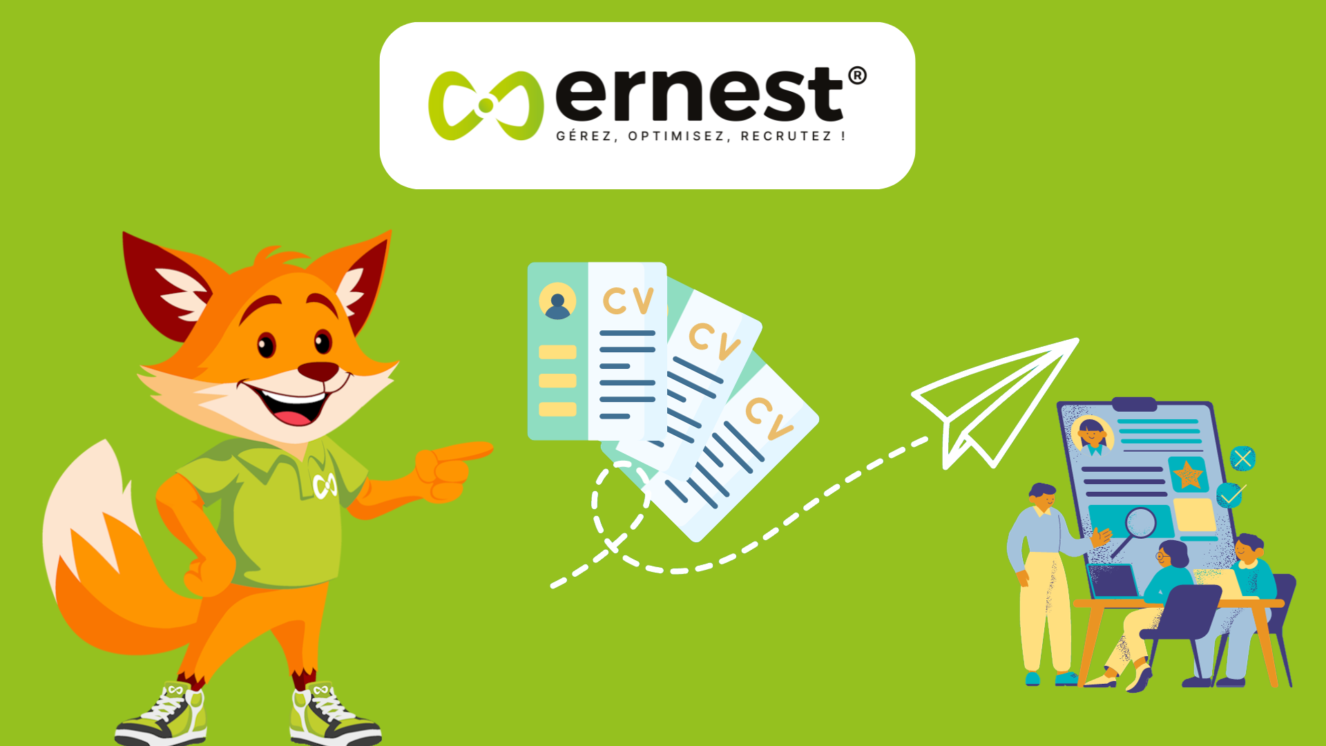 Ernest – Les campagnes de diffusion candidats