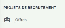 Section PROJETS DE RECRUTEMENT du menu